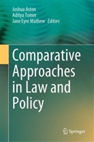 Joshua Aston, Jane Eyre Mathew, Jane Eyre Mathew, Aditya Tomer - Comparative Approaches in Law and Policy