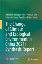 Yongjian Ding, Kejun Jiang, Yong Luo, Dahe Qin, Lianchun Song, Panmao Zhai... - The Change of Climate and Ecological Environment in China 2021: Synthesis Report