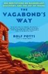 Rolf Potts - The Vagabond's Way