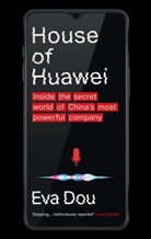 Eva Dou - House of Huawei