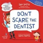 Sam Smith - Don't Scare the Dentist