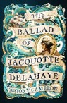 Briony Cameron - The Ballad of Jacquotte Delahaye