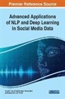 Ahmed A. Abd El-Latif, Mohammed A. El-Affendi, Mudasir Ahmad Wani - Advanced Applications of NLP and Deep Learning in Social Media Data