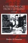 Dominic Di Giamarino - A Telephone Call from Cleveland