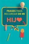 Grete Books - Frases para recordar de mi hijo