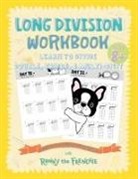 Ronny the Frenchie - Long Division Workbook - Learn to Divide Double, Triple, & Multi-Digit