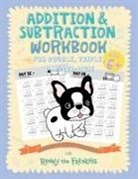 Ronny the Frenchie - Addition and Subtraction Workbook for Double, Triple, & Multi-Digit