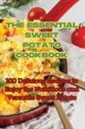 Ruth Davis - THE ESSENTIAL SWEET POTATO COOKBOOK