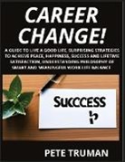 Pete Truman - Career Change