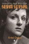 Erdal Dogan - Sevgi Soysal - Yasasaydi Asik Olurdum
