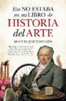 Manuel Jesus Roldan - Eso no estaba en mi libro de historia del arte