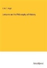 G. W. F. Hegel - Lectures on the Philosophy of History