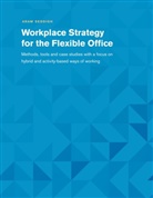 Aram Seddigh - Workplace Strategy for the Flexible Office