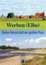 Arbeitskreis Werbener Altstadt e. V., Arbeitskreis Werbener Altstadt e.V., Arbeitskreis Werbener Altstadt e V - Werben (Elbe)