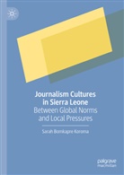 Sarah Bomkapre Koroma - Journalism Cultures in Sierra Leone