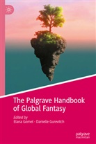 Elana Gomel, Gurevitch, Danielle Gurevitch - The Palgrave Handbook of Global Fantasy