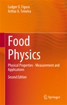 Ludger O Figura, Ludger O. Figura, Arthur A Teixeira, Arthur A. Teixeira - Food Physics