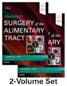 Charles J Yeo, Charles J. Yeo, Charles J. (Samuel D. Gross Professor and Chairman Yeo, Yeo Charles J. - Shackelford's Surgery of the Alimentary Tract, 2 Volume Set