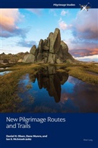 Daniel H Olsen, Ian S. McIntosh, Dane Munro, Dane Munro et al, Daniel H. Olsen, Ian S McIntosh... - New Pilgrimage Routes and Trails