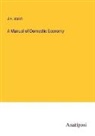 J. H. Walsh - A Manual of Domestic Economy