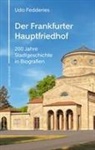 Udo Fedderies - Der Frankfurter Hauptfriedhof