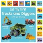 DK - My First Trucks and Diggers: Let's Get Driving!
