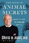 David Agus, David B. Agus, Agus David B. - The Book of Animal Secrets