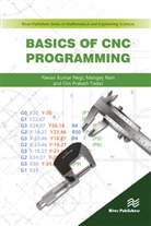 Pawan Negi, Mangey Ram, Om Prakash Yadav - Basics of CNC Programming