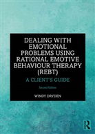 Windy Dryden, Windy (Emeritus Professor of Psychotherape Dryden, Windy (Goldsmiths Dryden, Dryden Windy - Dealing With Emotional Problems Using Rational Emotive Behaviour