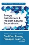 Scott Dunning, Larry S. Katz - Energy Calculations and Problem Solving Sourcebook