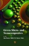 Hanna J Maria, Sabu Thomas, Abitha V. K., Hanna J Maria, Sabu Thomas, Abitha V. K. - Green Micro- and Nanocomposites