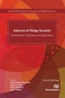 Soon Ae Chun, Shishir K. Shandilya, Smita Shandilya - Internet of Things Security