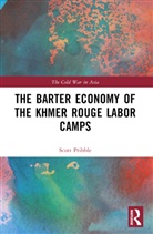 Scott Pribble, Scott (San Francisco State University Pribble - Barter Economy of the Khmer Rouge Labor Camps