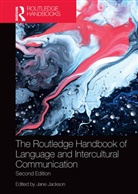 Jane Jackson, Jane (Chinese University of Hong Kong) Jackson, Jane Jackson, Jackson Jane - Routledge Handbook of Language and Intercultural Communication