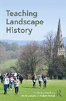 Jan (University of Sheffield Woudstra, Robert Holden, David Jacques, Jacques David, Jan Woudstra, Woudstra Jan - Teaching Landscape History