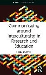 Fred Dervin, Fred (University of Helsinki Dervin - Communicating Around Interculturality in Research and Education