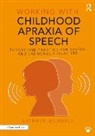 Kathryn Murrell - Working With Childhood Apraxia of Speech