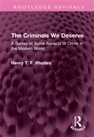 Henry T. F. Rhodes - Criminals We Deserve