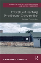 Johnathan Djabarouti - Critical Built Heritage Practice and Conservation