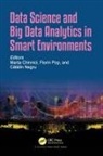 Marta Pop Chinnici, Marta Chinnici, Chinnici Marta, Catalin Negru, Negru Catalin, Florin Pop... - Data Science and Big Data Analytics in Smart Environments