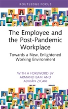 Adrian Gamble Zicari, Tom Gamble, Adrián Zicari - Employee and the Post-Pandemic Workplace