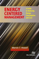 Marvin T. Howell - Energy Centered Management