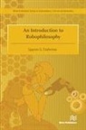 Spyros G. Tzafestas - An Introduction to Robophilosophy Cognition, Intelligence, Autonomy, Consciousness, Conscience, and Ethics