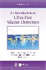 Roberta Arcidiacono, Nicolò Cartiglia, Marco Ferrero, Marco Arcidiacono Ferrero, Marco Mandurrino, Valentina Sola - Introduction to Ultra-Fast Silicon Detectors