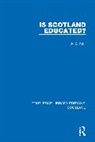 A. S. Neill - Is Scotland Educated?