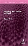 Michael Pratt - Mugging As a Social Problem