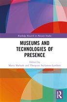 Maria (Cyprus University of Technology Shehade, Maria Shehade, Theopisti Stylianou-Lambert, Stylianou-Lambert Theopisti - Museums and Technologies of Presence