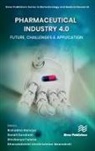 Shivkanya Fuloria, Rishabha Malviya, Dhanalekshmi Unnikrishnan Meenakshi, Sonali Sundram - Pharmaceutical industry 4.0: Future, Challenges & Application