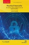 Lyndon Marshall - Practical Insecurity: The Layman's Guide to Digital Security and Digital Self-defense