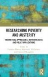 Caroline Mceachern Moraes, Morven G. McEachern, McEachern Morven G., Caroline Moraes, Deirdre O'Loughlin, O'Loughlin Deirdre - Researching Poverty and Austerity